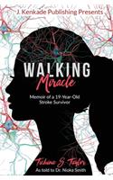 Walking Miracle