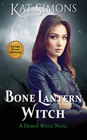 Bone Lantern Witch: Large Print Edition(1 Demon Witch)