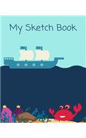 My First Sketchbook: 8x10 Under The Sea, Paint or Color for Kids, Drawing, Doodling & Writing Book, Blank Paper & Notebook(Elite Sketchbook)