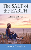 SALT of the EARTH: A Historical Novel