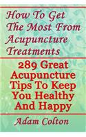 How To Get The Most From Acupuncture Treatments