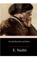 Oswald Bastable and Others