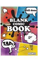 Blank Comic Book Pages: Draw your own Comics with Variety of Templates 110 pages, 8.5 x 11 inches.Blank comic books panel for kids(4 Blank Comic Book Notebook)