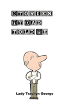 Stories My Dad Told Me