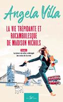 vie trépidante et rocambolesque de Madison Nichols - Tome 1