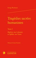 Tragedies Sacrees Humanistes