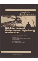 11th International Conference on High-Energy Accelerators: Geneva, Switzerland, July 7-11, 1980