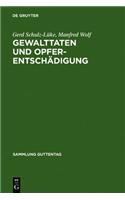 Gewalttaten Und OpferentschÃ¤digung: Kommentar Zum Gesetz Ã?ber Die EntschÃ¤digung FÃ¼r Opfer Von Gewalttaten