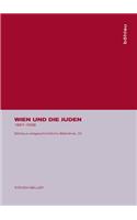 Wien Und Die Juden: 1867-1938