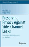 Preserving Privacy Against Side-Channel Leaks
