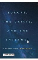 Europe, the Crisis, and the Internet