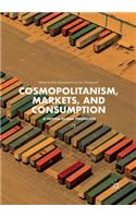 Cosmopolitanism, Markets, and Consumption