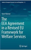 Eea Agreement in a Revised Eu Framework for Welfare Services