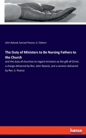Duty of Ministers to Be Nursing Fathers to the Church