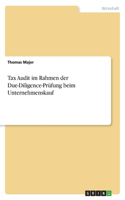 Tax Audit im Rahmen der Due-Diligence-Prüfung beim Unternehmenskauf