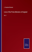 Lives of the Prime Ministers of England