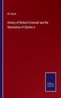 History of Richard Cromwell and the Restoration of Charles II.