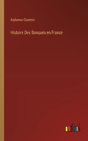 Histoire Des Banques en France