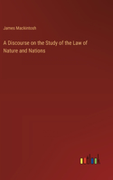 Discourse on the Study of the Law of Nature and Nations