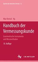 Handbuch Der Vermessungskunde: Band 5a: Gravimetrische Instrumente Und Messmethoden