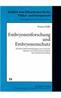 Embryonenforschung Und Embryonenschutz