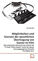 Möglichkeiten und Grenzen der sprachlichen Übertragung von Humor im Film