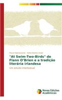 "At Swim-Two-Birds" de Flann O'Brien e a tradição literária irlandesa: (Portuguese)