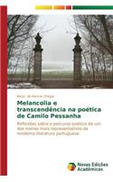 Melancolia e transcendência na poética de Camilo Pessanha: (Portuguese)