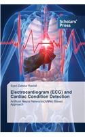 Electrocardiogram (ECG) and Cardiac Condition Detection: (English)