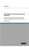 Zum Problem der Instrumentalisierung des Sports