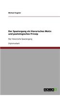 Der Spaziergang als literarisches Motiv und poetologisches Prinzip