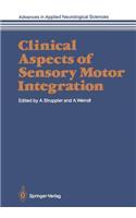 Clinical Aspects of Sensory Motor Integration