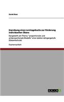 Erprobung eines Lerntagebuchs zur Förderung individuellen Übens: Dargestellt am Thema "proportionale und antiproportionale Modelle" einer siebten Jahrgangsstufe (Gesamtschule)