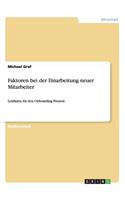 Faktoren bei der Einarbeitung neuer Mitarbeiter: Leitfaden für den Onboarding Prozess