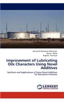 Improvement of Lubricating Oils Characters Using Novel Additives