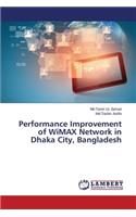 Performance Improvement of Wimax Network in Dhaka City, Bangladesh
