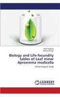 Biology and Life-fecundity tables of Leaf miner Aproerema modicella