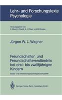 Freundschaften Und Freundschaftsverständnis Bei Drei- Bis Zwölfjährigen Kindern