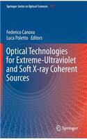 Optical Technologies for Extreme-Ultraviolet and Soft X-Ray Coherent Sources