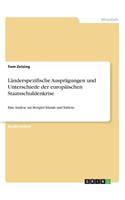 Länderspezifische Ausprägungen und Unterschiede der europäischen Staatsschuldenkrise