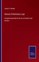 Manual of Elementary Logic