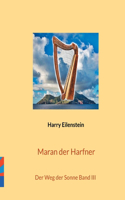 Maran der Harfner: Der Weg der Sonne Band III