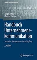 Handbuch Unternehmenskommunikation: Strategie - Management - Wertschöpfung