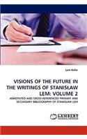 Visions of the Future in the Writings of Stanislaw LEM