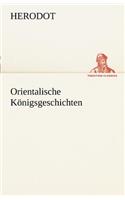 Orientalische Konigsgeschichten