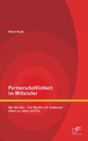 Partnerschaftlichkeit im Mittelalter