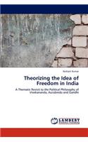 Theorizing the Idea of Freedom in India