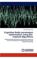 Cognitive Radio Parameters Optimization Using Bio-Inspired Algorithms