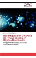 Reconfiguracion Dinamica de FPGAs Basada En Objetos Distribuidos
