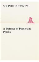 Defence of Poesie and Poems